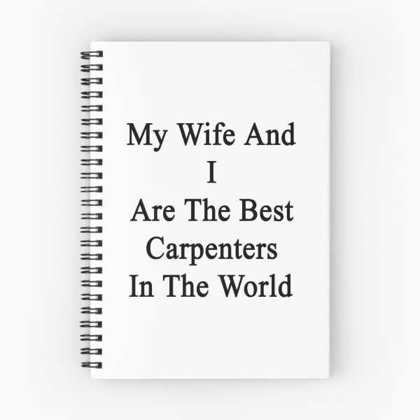 Item preview, My Wife And I Are The Best Carpenters In The World  designed and sold by supernova23.