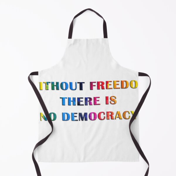 Item preview, WITHOUT FREEDOM THERE IS NO DEMOCRACY designed and sold by Lighthouse1997.