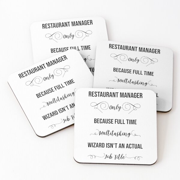 Item preview, Restaurant Manager only because full time multitasking wizard isn't an actual job title T-Shirt designed and sold by ZANKELLO.
