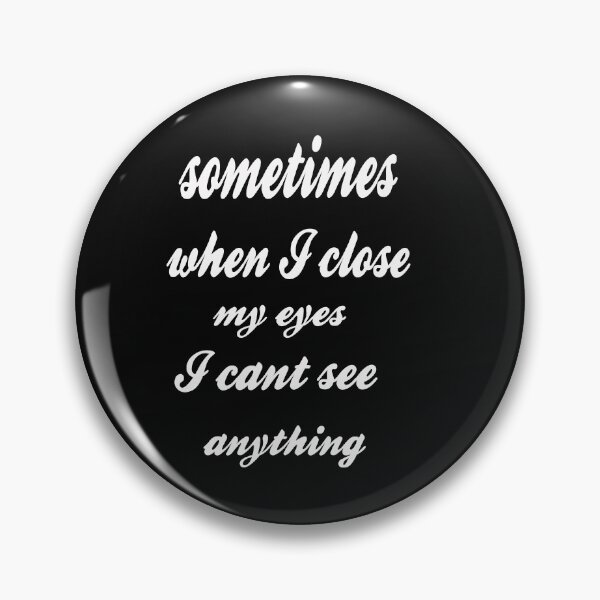 Item preview, a veces, cuando cierro los ojos, no veo nada. designed and sold by Yaa2.
