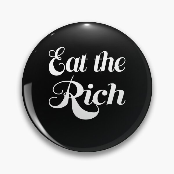 Item preview, Eat the rich designed and sold by BrandyKrat.