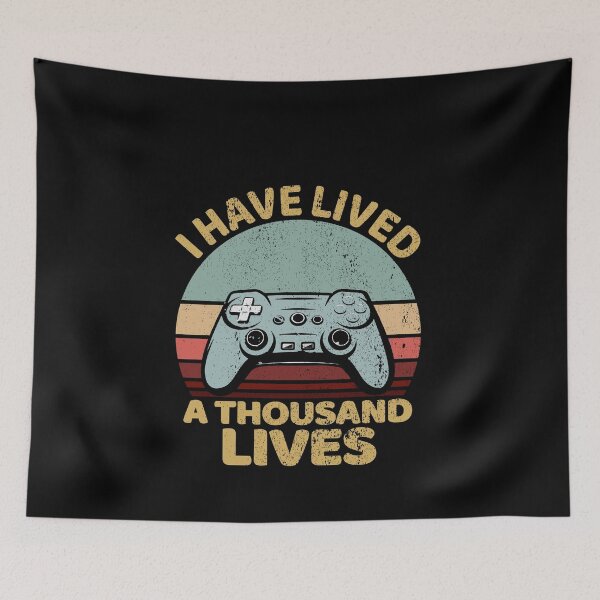 Item preview, I have lived a thousand lives gamers designed and sold by BrandyKrat.