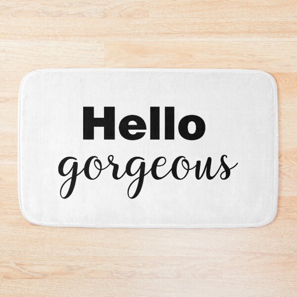 Item preview, Hello Gorgeous designed and sold by Tobe Fonseca®.