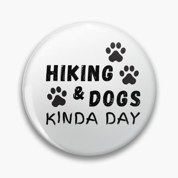 Item preview, Hiking and dogs kinda day designed and sold by BohoHiker.