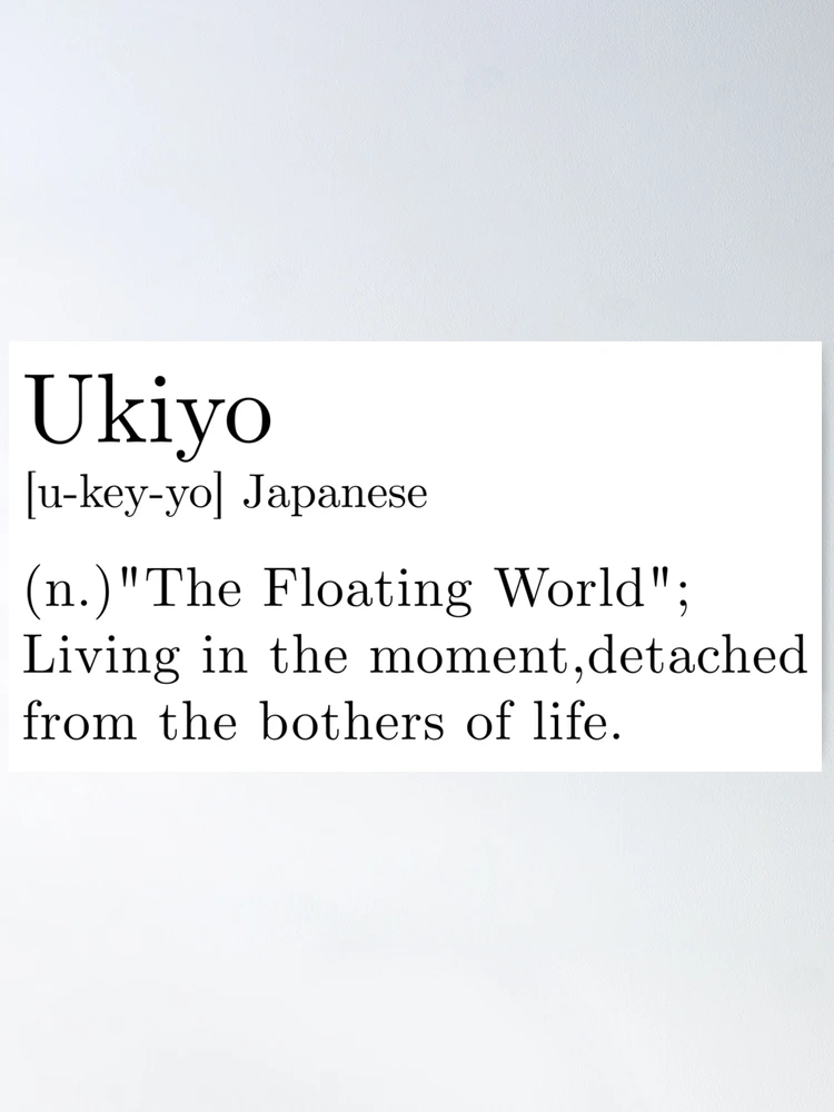 Ukiyo - Beautiful Japanese Word