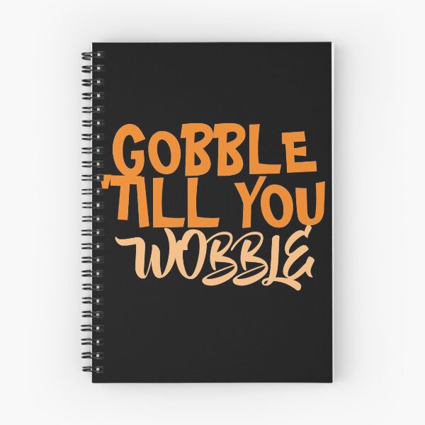 Item preview, Gobble Till You Wobble designed and sold by TINASTORESHOPE.