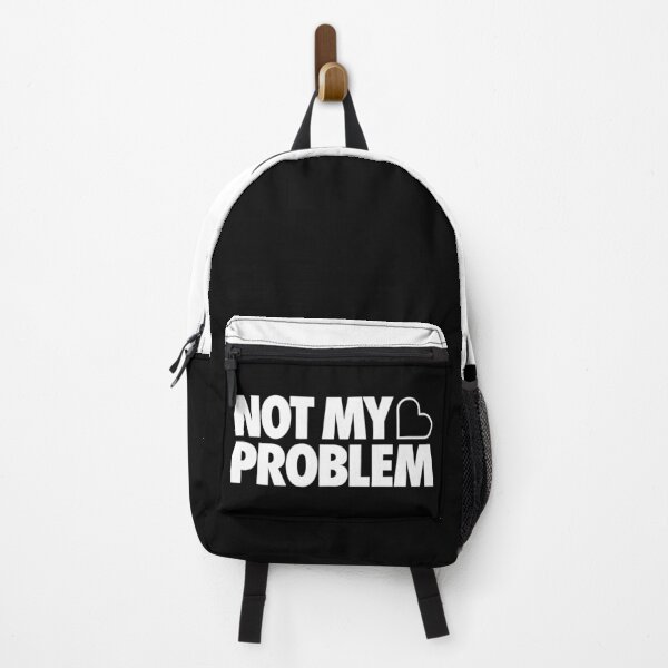 Item preview, Not My Problem designed and sold by Tobe Fonseca®.