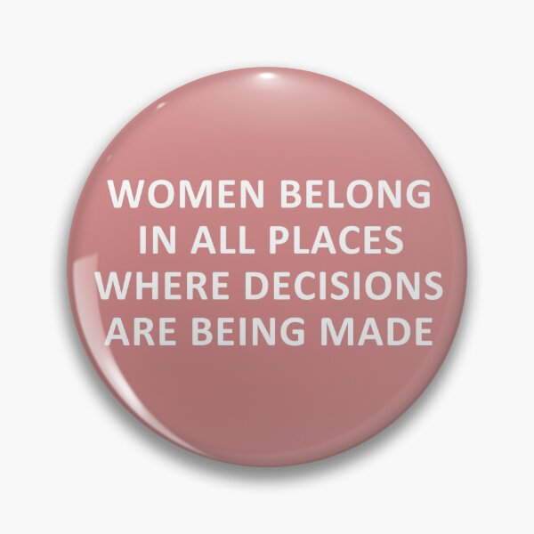 Item preview, Women belong in all places where decisions are being made [pink] designed and sold by REApparelCo.