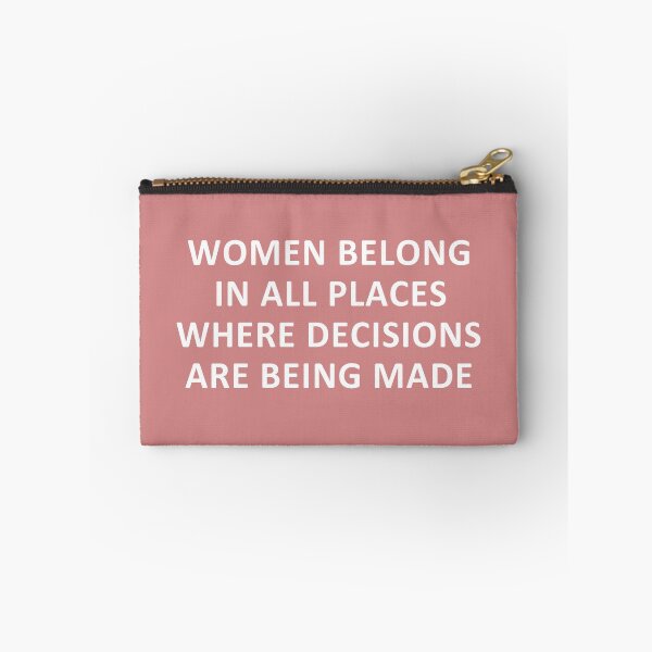 Item preview, Women belong in all places where decisions are being made [pink] designed and sold by REApparelCo.