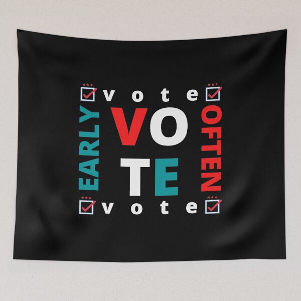 Item preview, Vote Early Vote Often. Vote often 2020. designed and sold by PrettyAmazing.