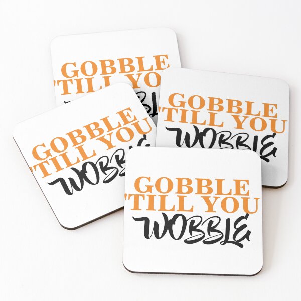 Item preview, Gobble Till You Wobble designed and sold by TINASTORESHOPE.