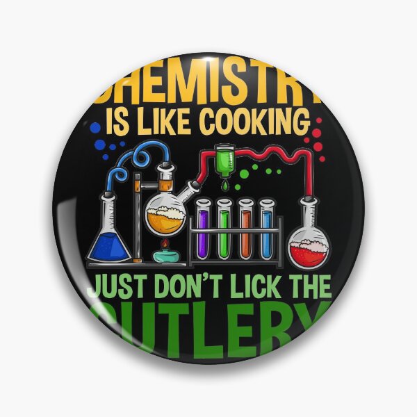 Item preview, Chemistry Is Like Cooking - Funny Chemistry Jokes  designed and sold by biNutz.