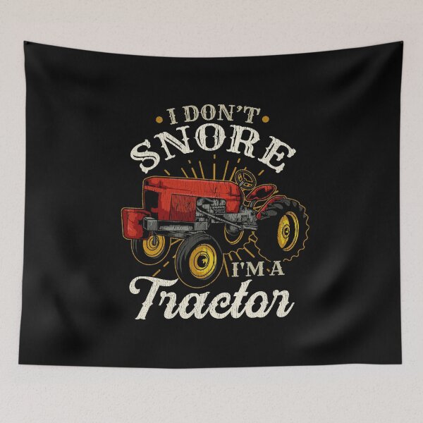 Item preview, I Don't Snore I'm A Tractor - Funny Farmer Gift designed and sold by biNutz.