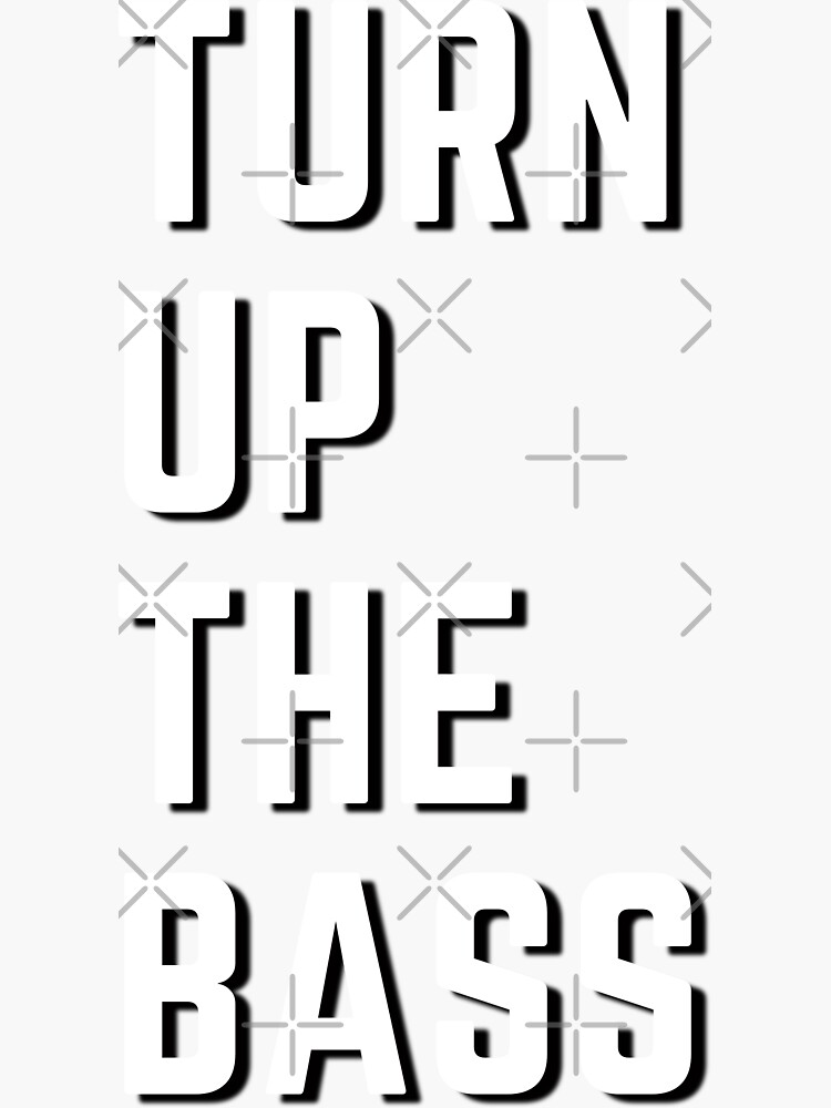 Thumbnail 3 of 3, Sticker, Turn Up The Bass designed and sold by Marvelpic.