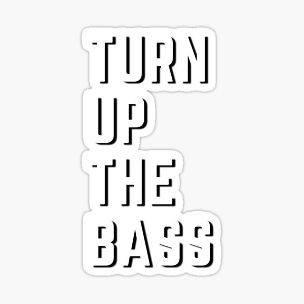 Item preview, Turn Up The Bass  designed and sold by Marvelpic.