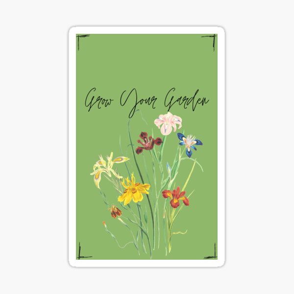 Grow Your Garden Sticker