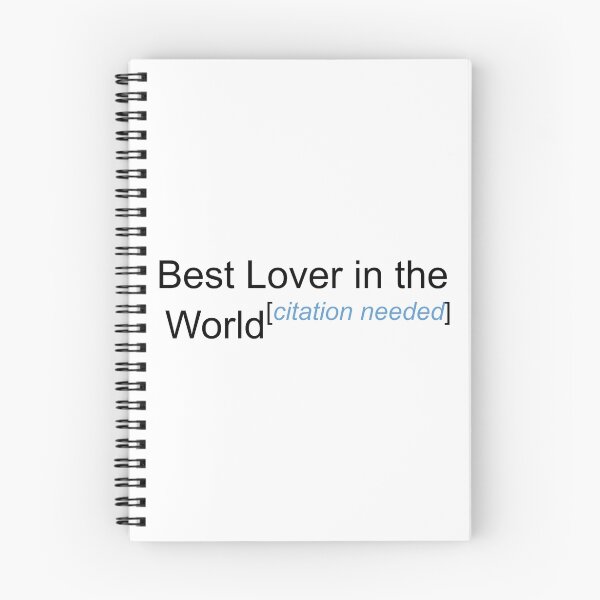 Item preview, Best Lover in the World - Citation Needed! designed and sold by lyricalshirts.