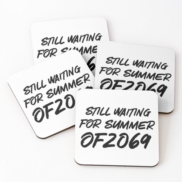 Item preview, STILL WAITING FOR SUMMER OF 2069 designed and sold by wasserberg.