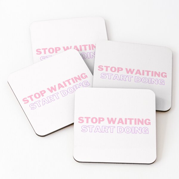 Item preview, Stop Waiting, Start Doing designed and sold by alwayselle.