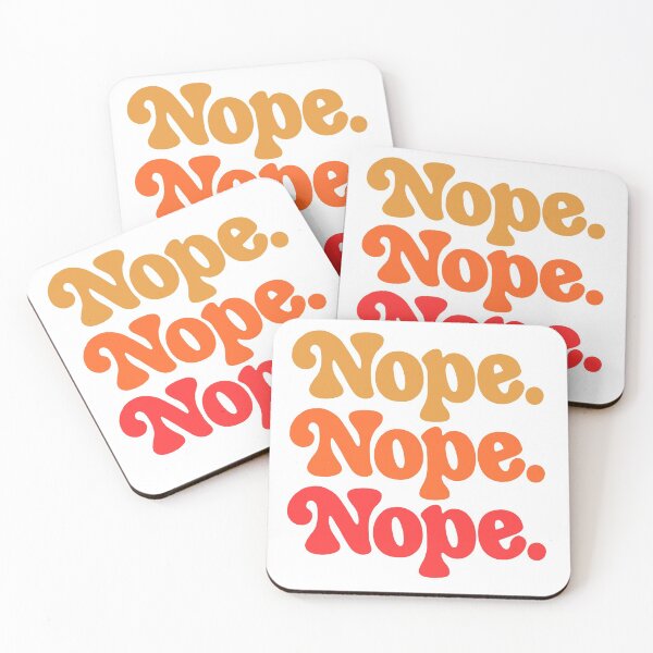 Item preview, Nope Nope Nope designed and sold by lorenklein.