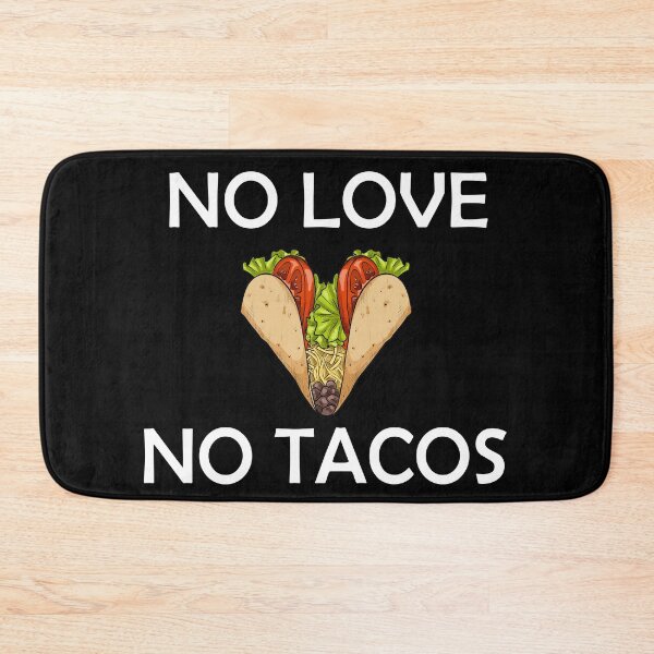 Item preview, No Love No Tacos designed and sold by TeeStoreNMore.