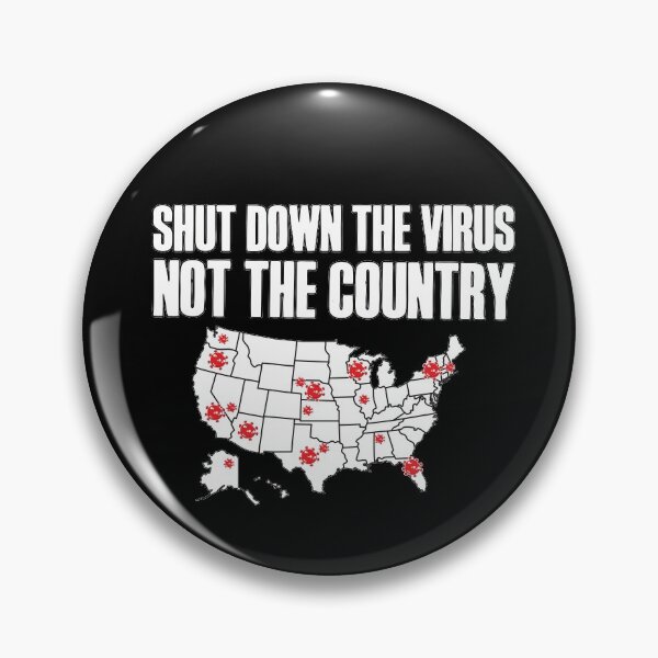 Item preview, Shut Down The Virus Not The Country designed and sold by RobomShop.