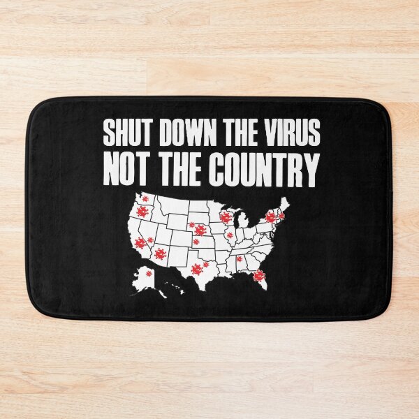 Item preview, Shut Down The Virus Not The Country designed and sold by RobomShop.