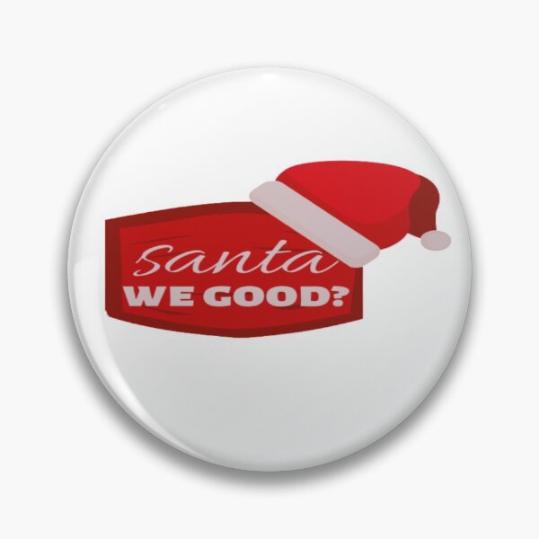 Item preview, santa we good  designed and sold by Ahmed Graphic .