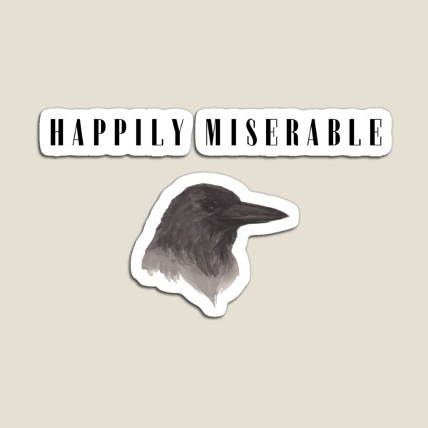 Item preview, Happily Miserable designed and sold by AutumnVibeShop.