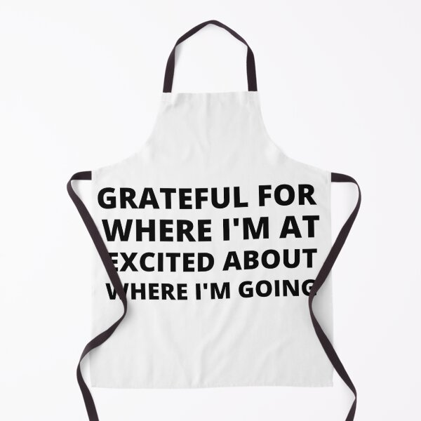 Item preview, grateful for where i'm at excited about where i'm going designed and sold by BousboulaStorie.