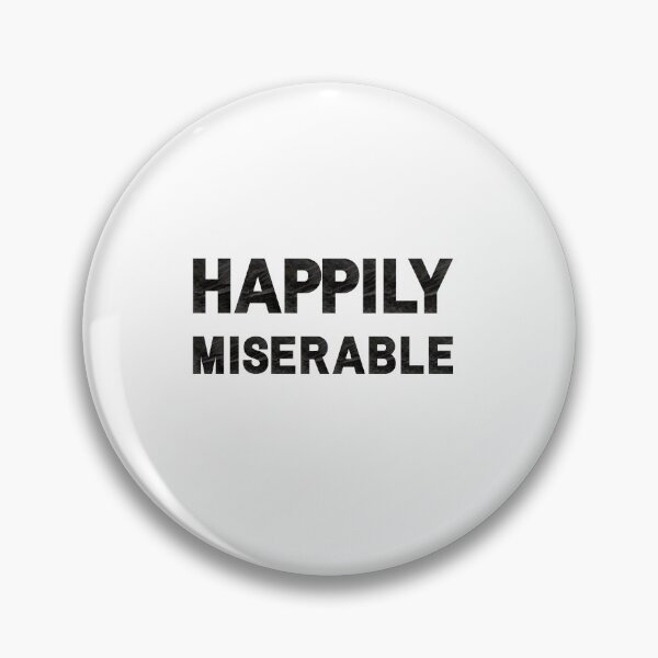 Item preview, Happily Miserable designed and sold by AutumnVibeShop.