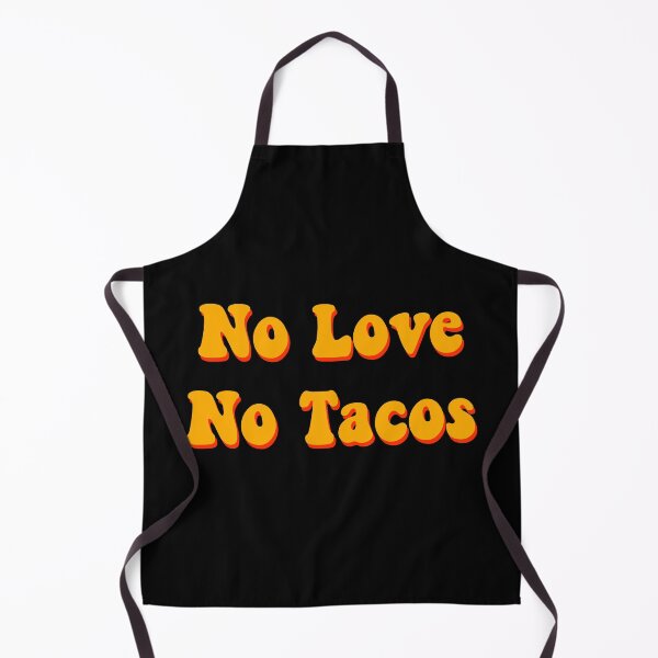 Item preview, No Love No Tacos designed and sold by kaiordesigns.