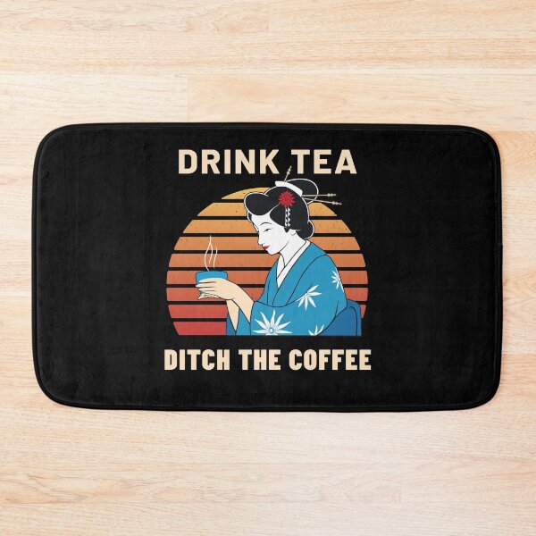 Item preview, Drink tea ditch the coffee designed and sold by Zagach Letters.