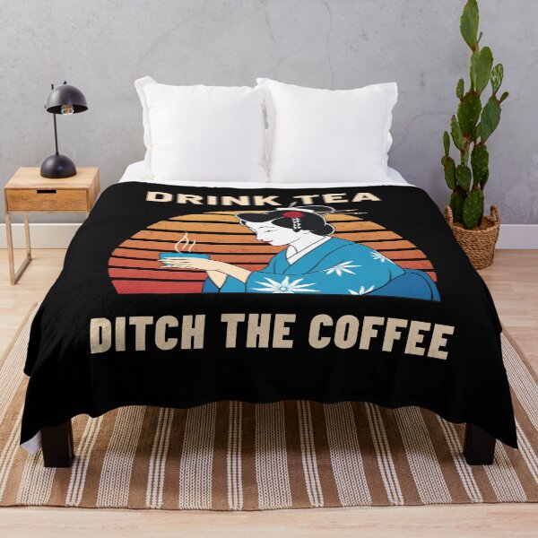 Item preview, Drink tea ditch the coffee designed and sold by Zagach Letters.