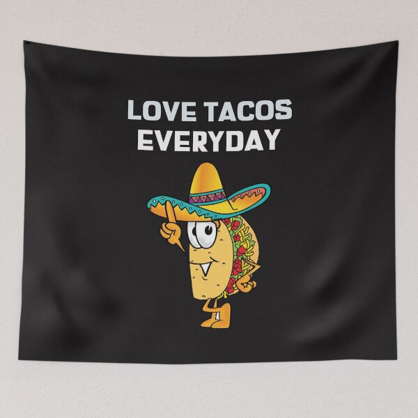 Item preview, LOVE TACOS EVERYDAY designed and sold by GILLES VAZIRI.
