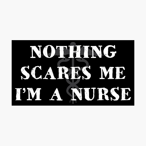 Item preview, Nothing scares me I am a nurse designed and sold by LookFrog.
