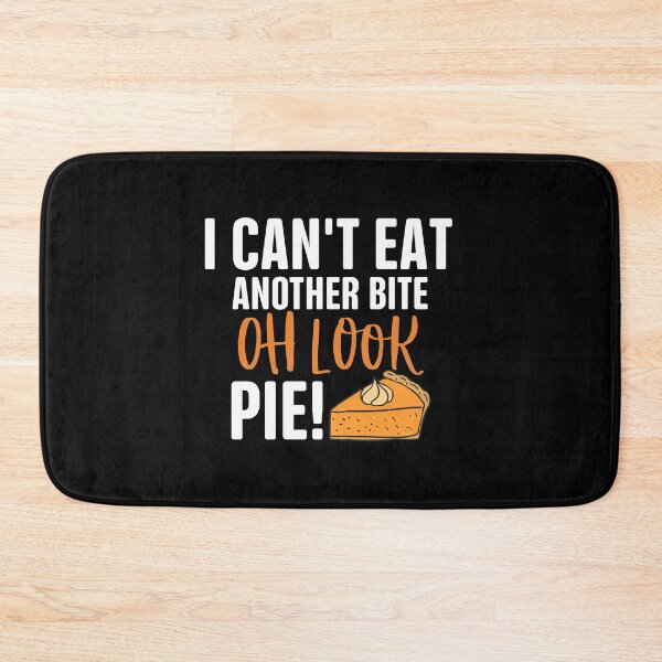 Item preview, Can't Eat Another Bite Oh Look Pie Funny Thanksgiving Food Lovers Gif designed and sold by Akmloza.