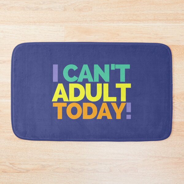 Item preview, I can’t adult today, Funny Quote designed and sold by hectorgool.