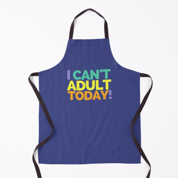 Item preview, I can’t adult today, Funny Quote designed and sold by hectorgool.