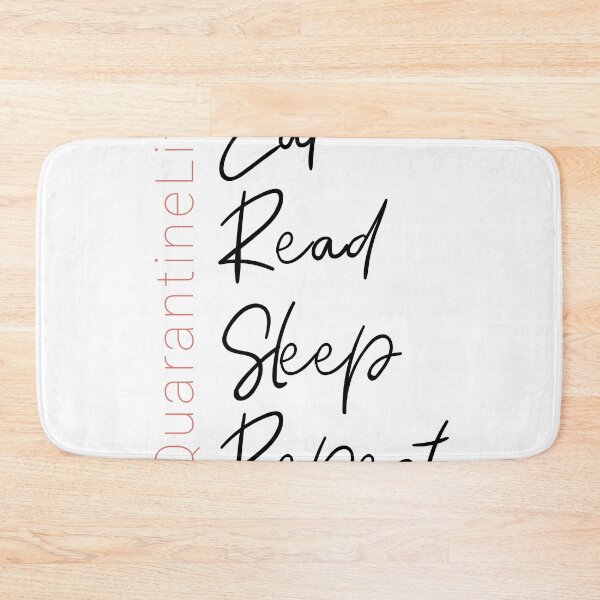 Item preview, Eat, Read, Sleep, Repeat. Motivational Quote. Quarantine Life designed and sold by onlytopdesigns.