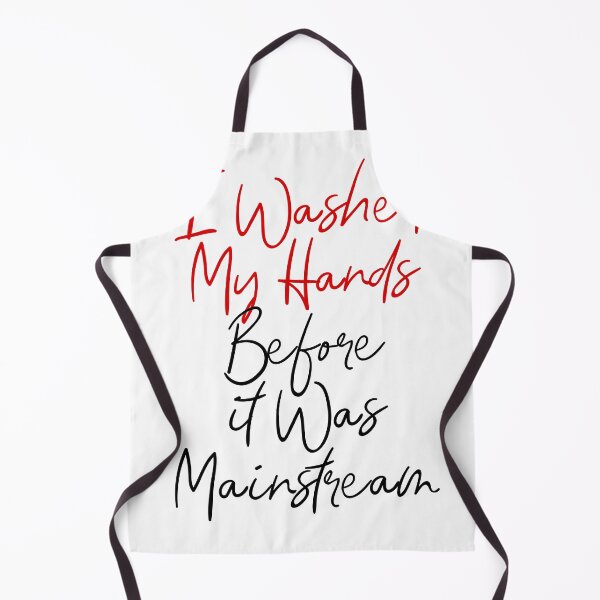 Item preview, I Washed My Hands Before It Was Mainstream. Coronavirus designed and sold by onlytopdesigns.