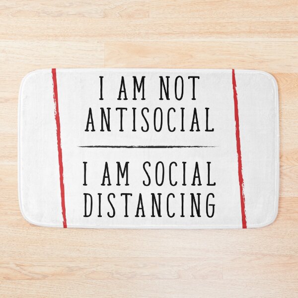 Item preview, I'm Not Antisocial, I'm Social Distancing. Quarantine Life designed and sold by onlytopdesigns.