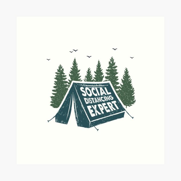 Item preview, Social Distancing Expert. Camping. Quarantine Life designed and sold by onlytopdesigns.