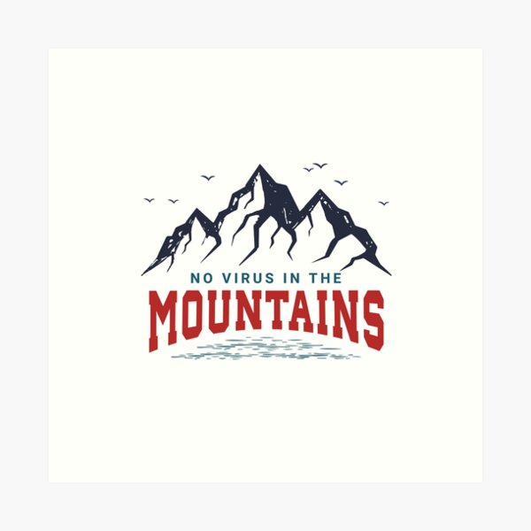 Item preview, No Virus In The Mountains. Motivational Quotes. Quarantine designed and sold by onlytopdesigns.