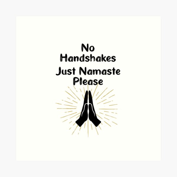 Item preview, No Handshakes. Just Namaste Please. Warning Poster. Coronavirus designed and sold by onlytopdesigns.