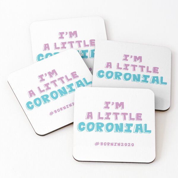 Item preview, I'm A Little Coronial. Born In 2020. Quarantine designed and sold by onlytopdesigns.
