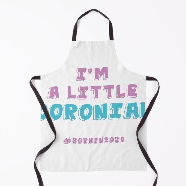 Item preview, I'm A Little Coronial. Born In 2020. Quarantine designed and sold by onlytopdesigns.