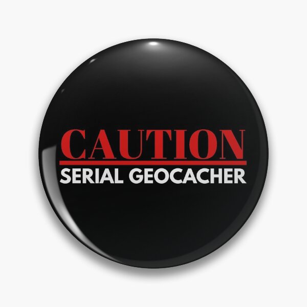 Item preview, geocacher / geocache / geocaching/  caution: serial geocacher designed and sold by portrait4you.