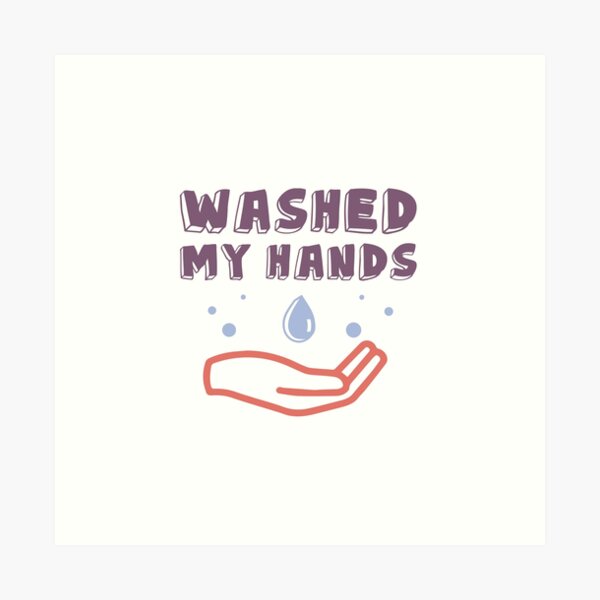 Item preview, I Washed My Hands. Motivational Quotes. Quarantine designed and sold by onlytopdesigns.