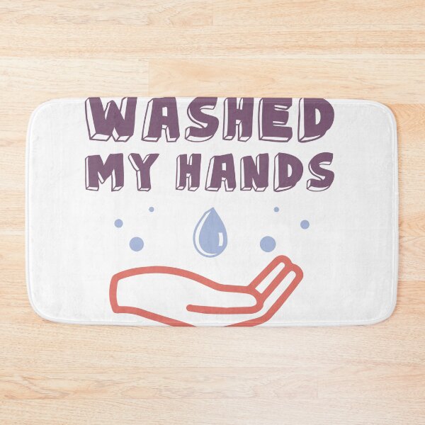 Item preview, I Washed My Hands. Motivational Quotes. Quarantine designed and sold by onlytopdesigns.
